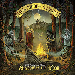 Blackmore's Night "Shadow Of The Moon" (25th Anniversary Edition)