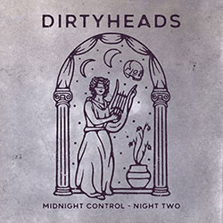 Dirty Heads "Midnight Control Sessions: Night 2"
