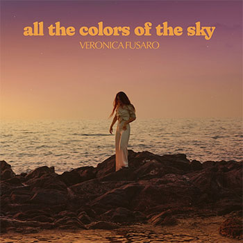 Veronica Fusaro "All the Colors of the Sky"