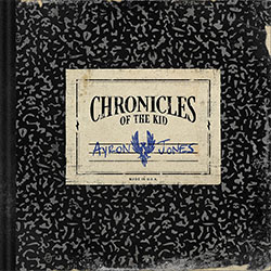 Ayron Jones "Chronicles of the Kid"