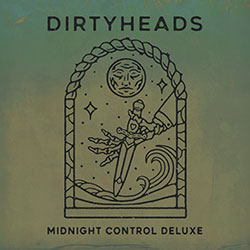 Dirty Heads: Midnight Control (Deluxe)