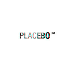 Placebo "Live"