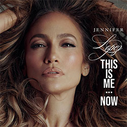 Jennifer Lopez "This Is Me... Now"