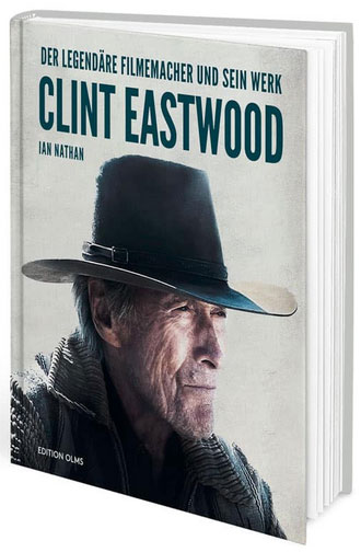 "Clint Eastwood - Der legendäre Filmemacher und sein Werk" (© Edition Olms)