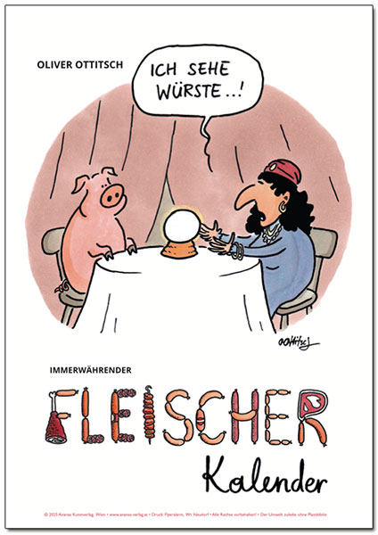 "Fleischerkalender" von Oliver Ottitsch (© Ananas Kunstverlag)