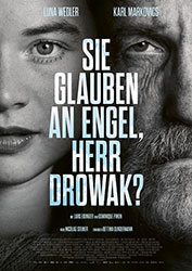 "Sie glauben an Engel, Herr Drowak?" Filmplakat (© X Verleih AG)
