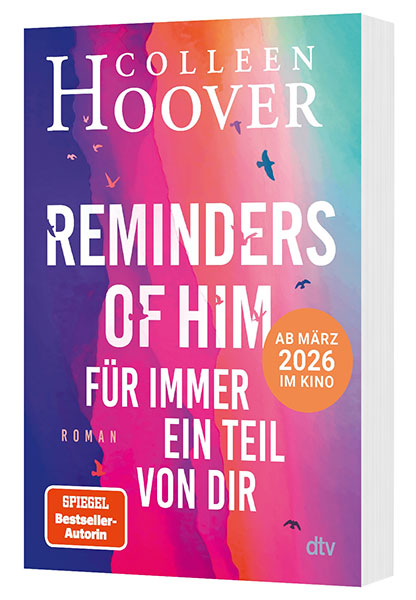 Taschenbuch "Reminders of Him – Für immer ein Teil von dir" von Colleen Hoover (© dtv Verlag)