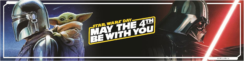 Star Wars Day May 4 2026 (© & TM Lucasfilm Ltd.)