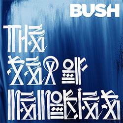Bush "The Sea Of Memories" (15th Anniversary Edition)